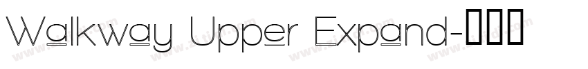 Walkway Upper Expand字体转换 Walkway Upper Expand字体转换